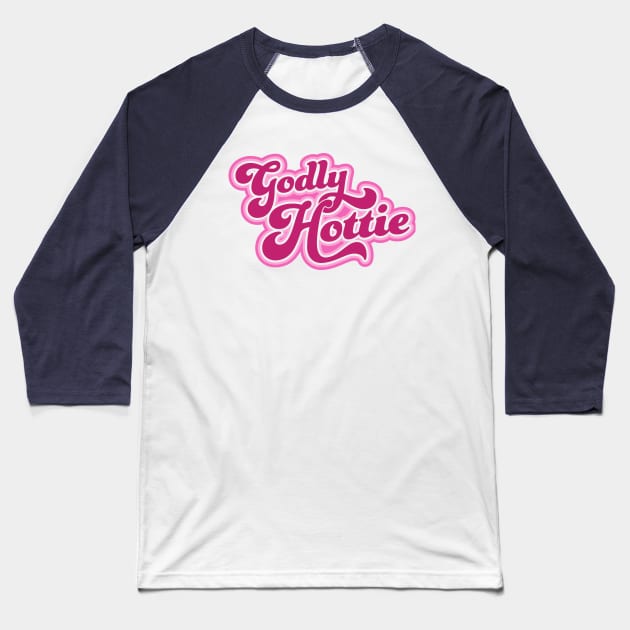 GODLY HOTTIE Baseball T-Shirt by SONofTHUNDER